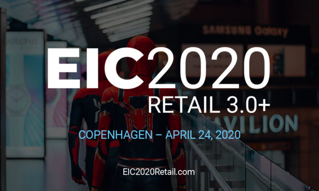 EIC2020: Retail 3.0+ In Copenhagen This April